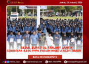 Bupati Aceh Timur Al-Farlaky Lantik 4.816 PPPK Paruh Waktu